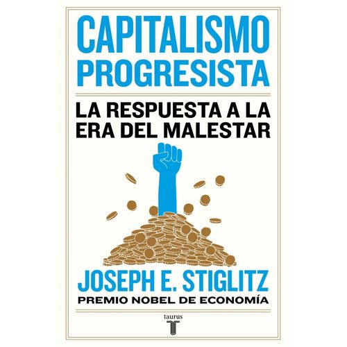CAPITALISMO PROGRESISTA - LA RESPUESTA A LA ERA DEL MALESTAR
