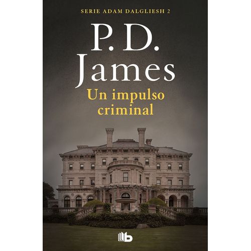 UN IMPULSO CRIMINAL - ADAM DALGLIESH 2