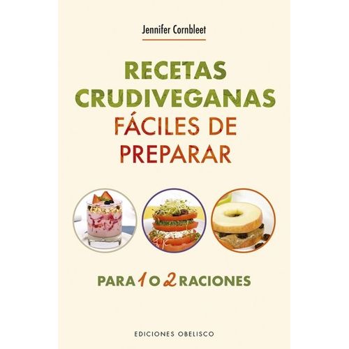 RECETAS CRUDIVEGANAS FACILES DE PREPARAR - PARA 1 O 2 RACION
