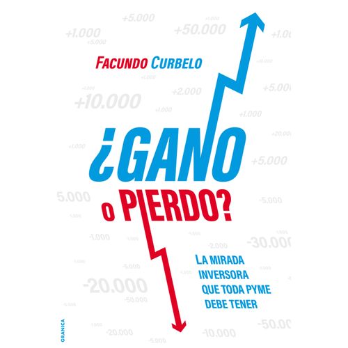 GANO O PIERDO? LA MIRADA INVERSORA QUE TODA PYME DEBE TENER