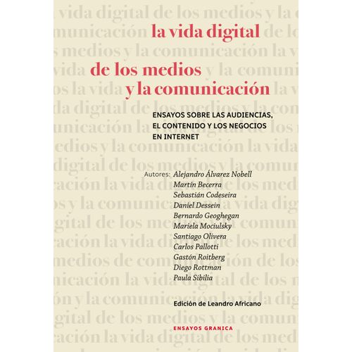 LA VIDA DIGITAL DE LOS MEDIOS Y LA COMUNICACION