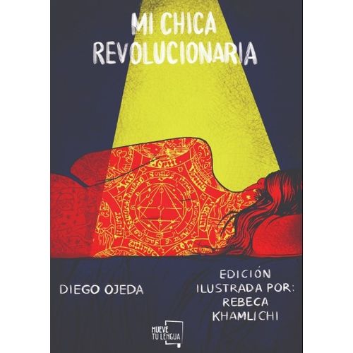 LIBRO MI CHICA REVOLUCIONARIA EDICION ILUSTRADA