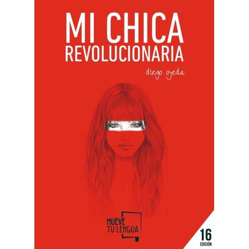 MI CHICA REVOLUCIONARIA (16A.ED.) DIEGO OJEDA