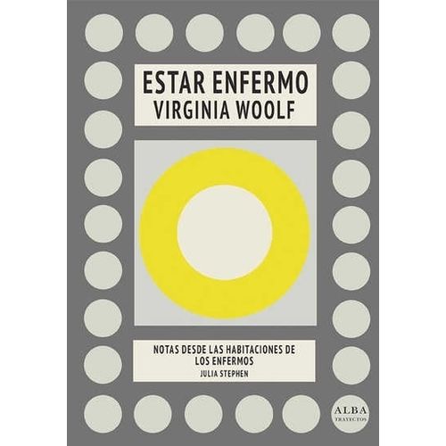 ESTAR ENFERMO - VIRGINIA WOOLF