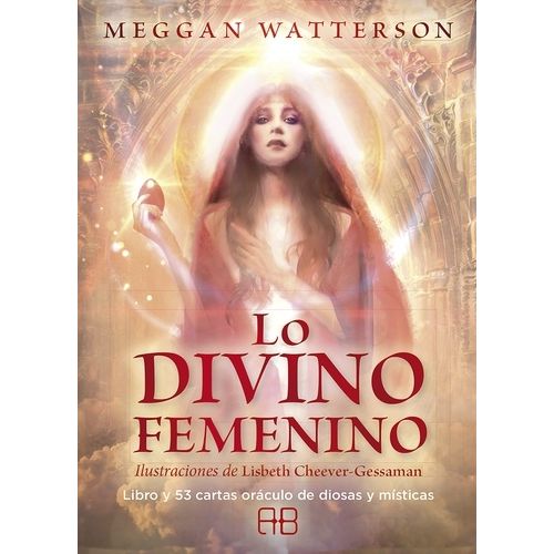 LO DIVINO FEMENINO ( LIBRO + CARTAS ) ORACULO
