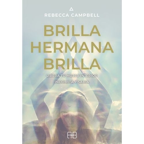 BRILLA HERMANA BRILLA - REBECCA CAMPBELL