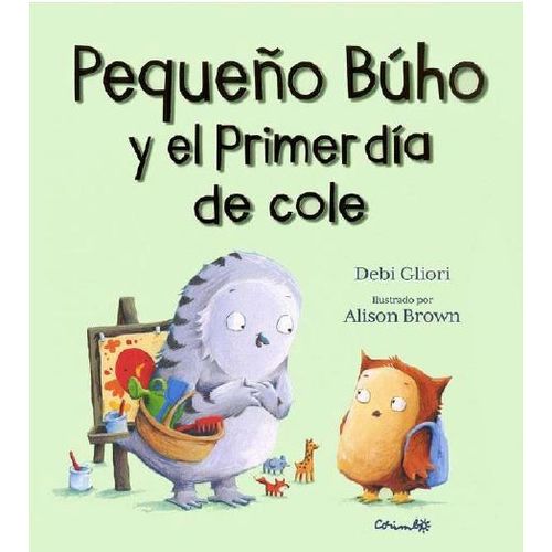 PEQUEÑO BUHO Y EL PRIMER DIA DE COLE