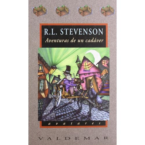 AVENTURAS DE UN CADAVER - ROBERT LOUS STEVENSON