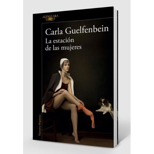 LA ESTACION DE LAS MUJERES - CARLA GUELFENBEIN