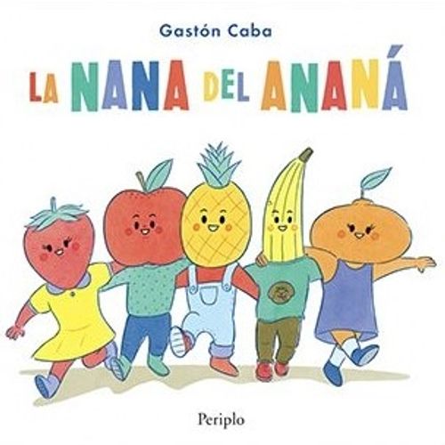 LA NANA DEL ANANA - GASTON GABA