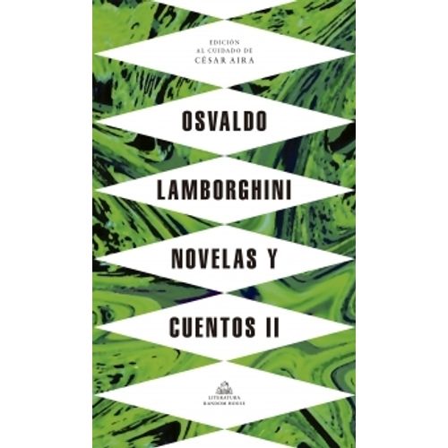 NOVELAS Y CUENTOS 2 - OSVALDO LAMBORGHINI - EDICION DE CESAR