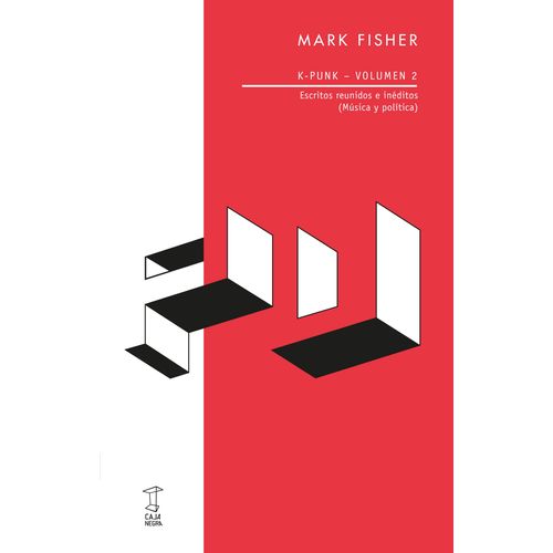 K PUNK. VOLUMEN 2 - ESCRITOS REUNIDOS E INEDITOS - MARK FISH