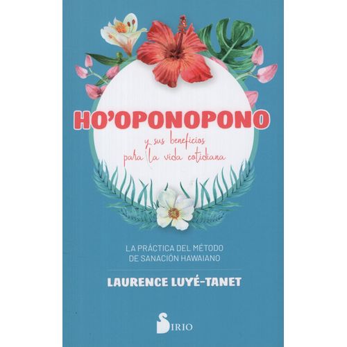 LIBRO HO'OPONOPONO - LUYE TANET - Y SUS BENEFICIOS PARA LA V