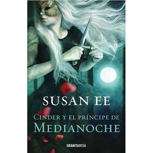 CINDER Y EL PRINCIPE DE MEDIANOCHE - SUSAN EE