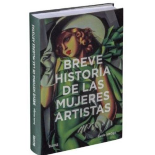 BREVE HISTORIA DE LAS MUJERES ARTISTAS