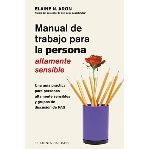 MANUAL DE TRABAJO PARA LA PERSONA ALTAMENTE SENSIBLE - ELAIN