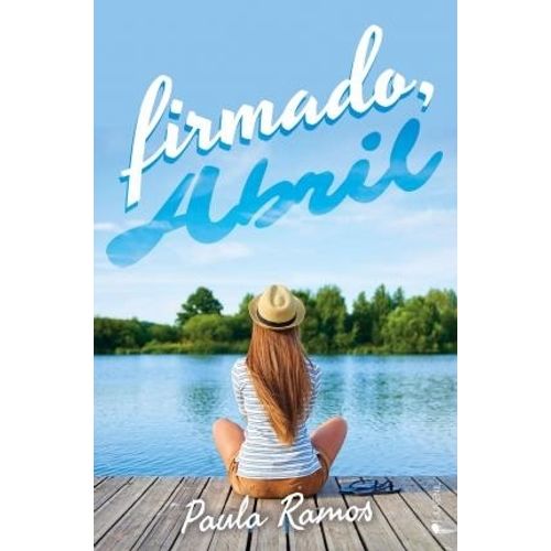 LIBRO FIRMADO, ABRIL - PAULA RAMOS