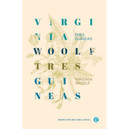 TRES GUINEAS - VIRGINIA WOOLF