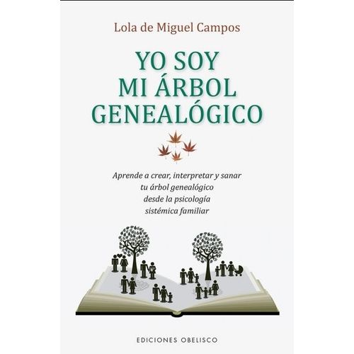 LIBRO YO SOY MI ARBOL GENEALOGICO - LOLA DE MIGUEL CAMPOS