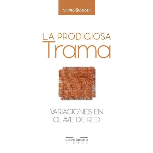 LA PRODIGIOSA TRAMA - VARIACIONES EN CLAVE DE RED