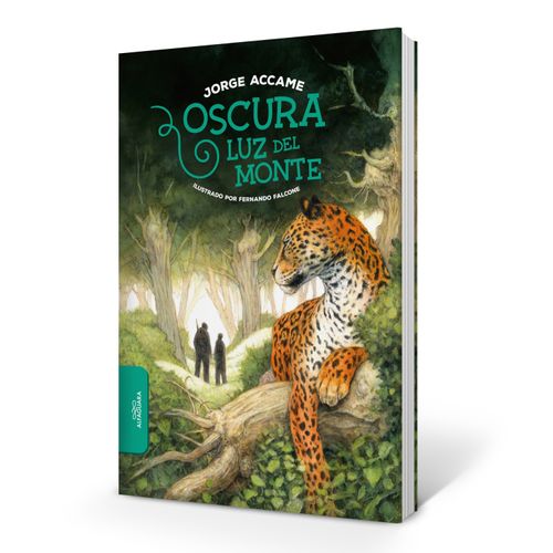 OSCURA LUZ DEL MONTE - JORGE ACCAME