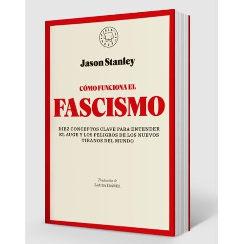 COMO FUNCIONA EL FASCISMO - JASON STANLEY