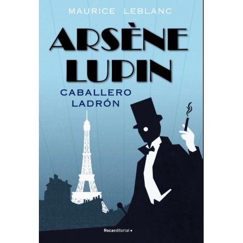 ARSENE LUPIN - CABALLERO LADRON - MAURICE LEBLANC