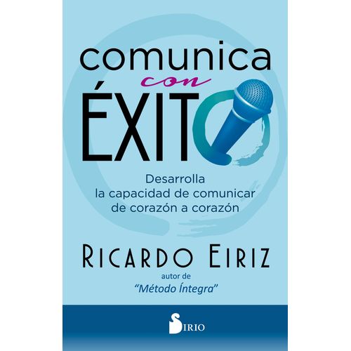COMUNICA CON EXITO - RICARDO EIRIZ