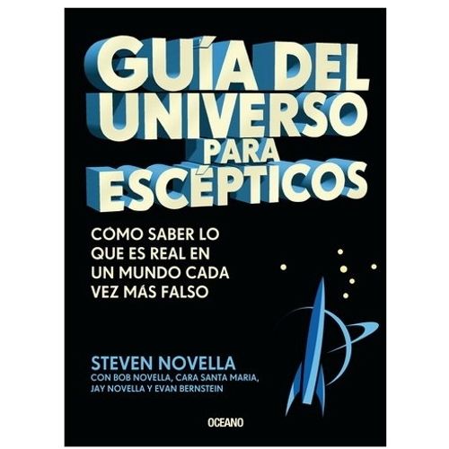 GUIA DEL UNIVERSO PARA ESCEPTICOS - STEVEN NOVELLA