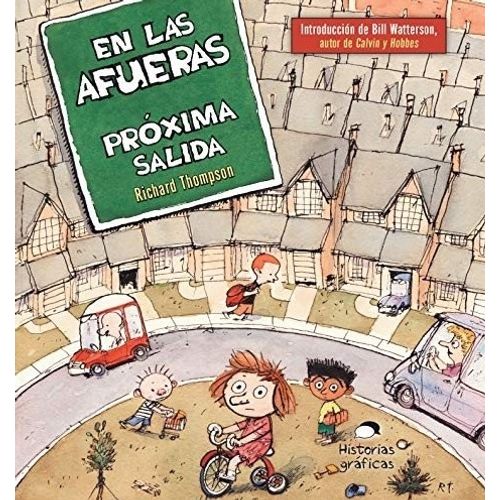 EN LAS AFUERAS - PROXIMA SALIDA - HISTORIAS GRAFICAS