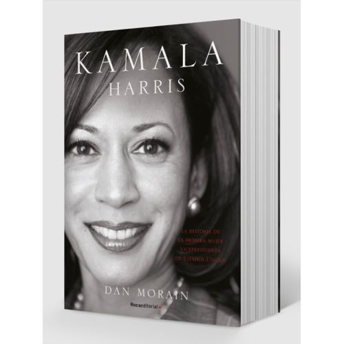 LIBRO KAMALA HARRIS - DAN MORAIN - LA HISTORIA DE LA PRIMERA