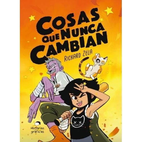 LIBRO COSAS QUE NUNCA CAMBIAN - RICHARD ZELA - HISTORIAS GRA