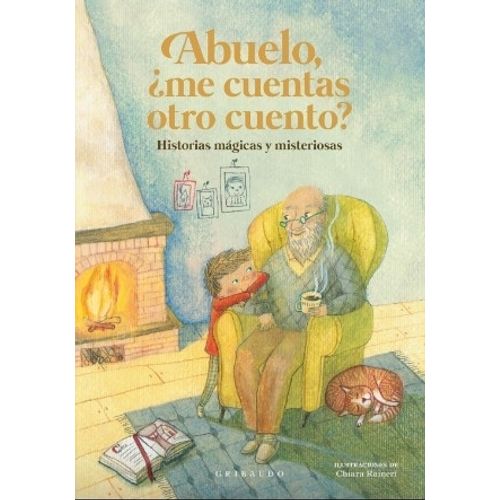 LIBRO ABUELO ¿ ME CUENTAS OTRO CUENTO ? - ANTONELLA ANTONELL