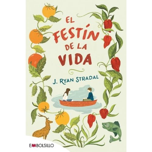 EL FESTIN DE LA VIDA - J RYAN STRADAL