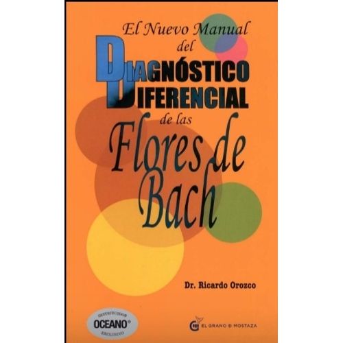 EL NUEVO MANUAL DEL DIAGNOSTICO DIFERENCIAL DE LAS FLORES DE