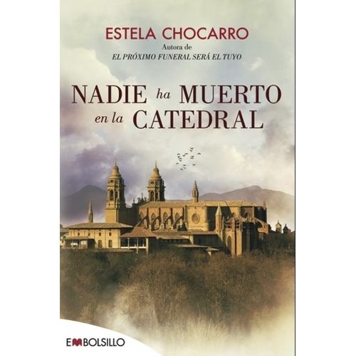 NADIE HA MUERTO EN LA CATEDRAL - ESTELA CHOCARRO 1
