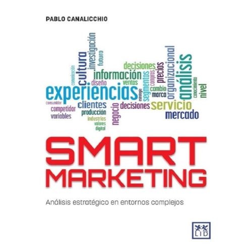LIBRO SMART MARKETING - PABLO CANALICCHIO LIBRO SMART MARKETING - PABLO CANALICCHIO