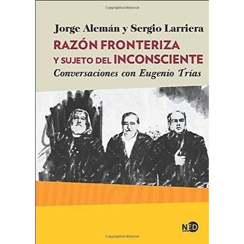 RAZON FRONTERIZA Y SUJETO DEL INCONSCIENTE - ALEMAN / LARREI