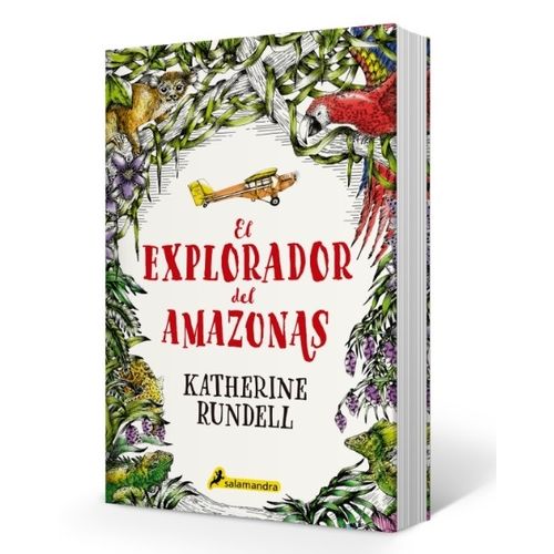 EL EXPLORADOR DEL AMAZONAS - KATHERINE RUNDELL