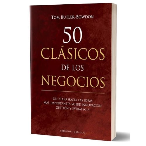 LIBRO 50 CLASICOS DE LOS NEGOCIOS - TOM BUTLER-BOWDON
