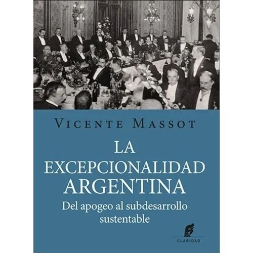 LA EXCEPCIONALIDAD ARGENTINA  - MASSOT