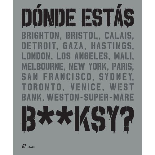 DONDE ESTAS BANKSY? - TAPIES
