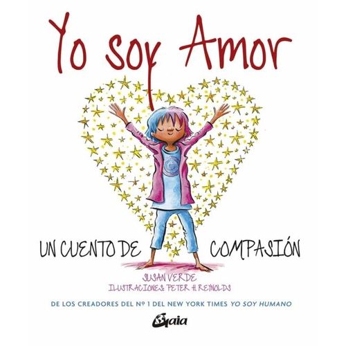 YO SOY AMOR - UN CUENTO DE COMPASION - TAPA DURA