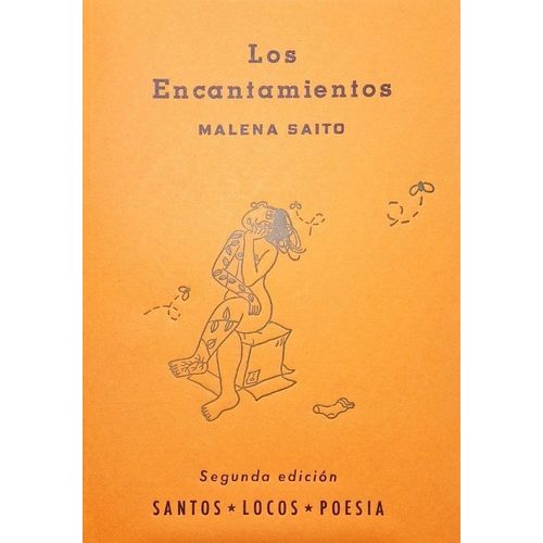 LOS ENCANTAMIENTOS - MALENA SAITO