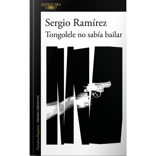 TONGOLELE NO SABIA BAILAR - SERGIO RAMIREZ
