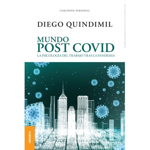 MUNDO POST COVID - LA PSICOLOGIA DEL TRABAJO TRAS LA PANDEMI