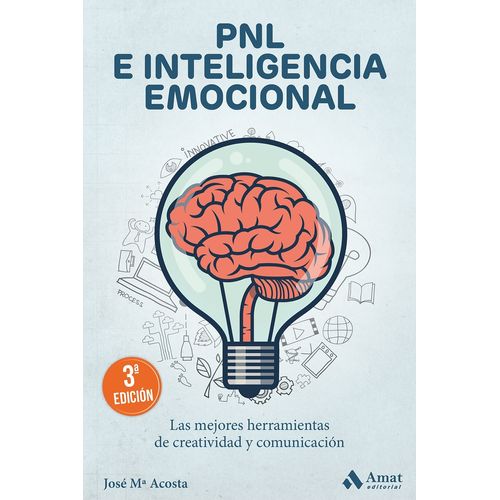PNL E INTELIGENCIA EMOCIONAL (3RA.EDICION) - JOSE M. ACOSTA