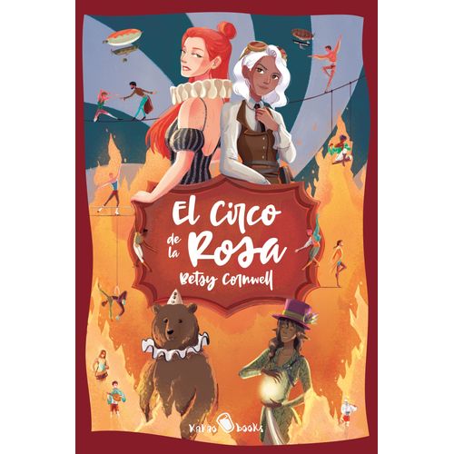 EL CIRCO DE LA ROSA - BETSY CONRWELL