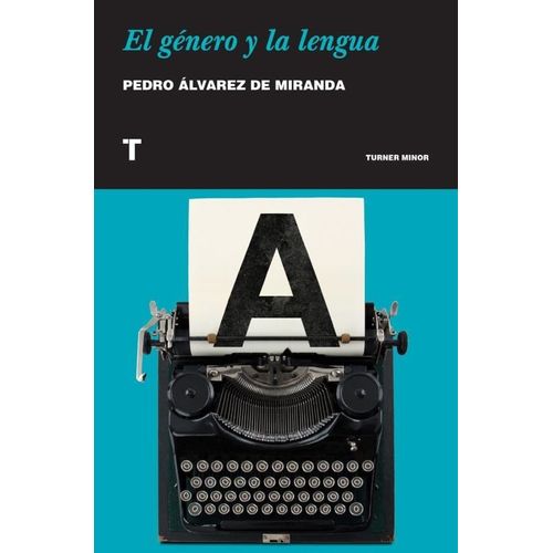 EL GENERO Y LA LENGUA - PEDRO ALVAREZ DE MIRANDA