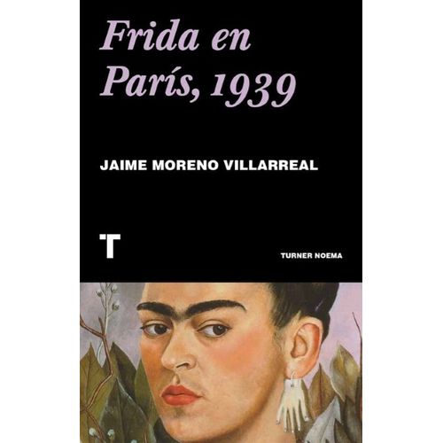 LIBRO FRIDA EN PARIS, 1939 - JAIME MORENO VILLARREAL